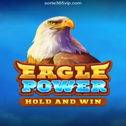 EaglePower: The New Sensation on SORTE365.Games Platform