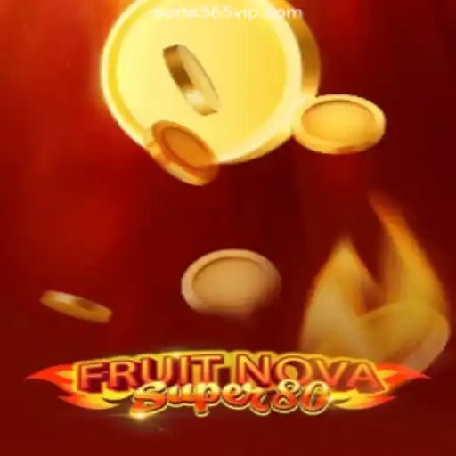 Unveiling FruitNovaSuper80: A Casino Delight on SORTE365.games Platform